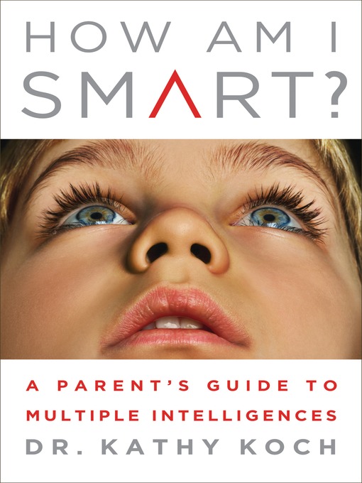 Title details for How Am I Smart? by Dr. Kathy Koch - Available